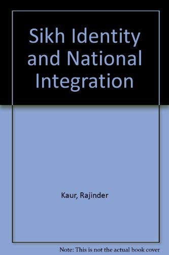 9789992278352: Sikh Identity and National Integration