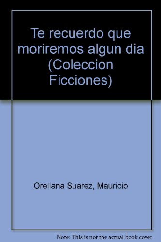 Stock image for Te recuerdo que moriremos algn da / for sale by Puvill Libros