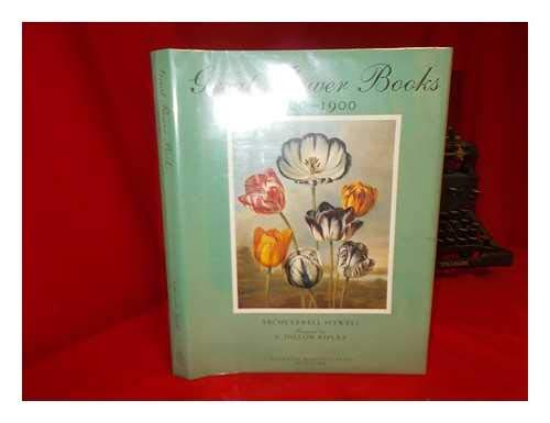9789992323311: Great flower books, 1700-1900 : a bibliographical record of two centuries of finely-illustrated flower books