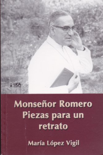 Beispielbild fr Monseñor Romero Piezas Para Un Retrato zum Verkauf von ThriftBooks-Dallas