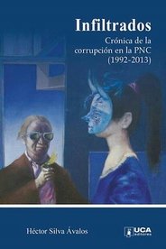 9789992359884: INFILTRADOS. Cronica de la Corrupci  n de la PNC (1992-2013) (El Salvador)