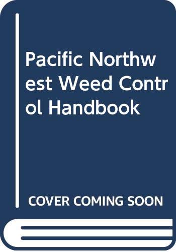 Pacific Northwest Weed Control Handbook (9789992365502) by [???]