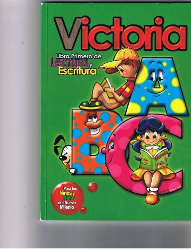 9789992381823: Victoria - Libro Primero De Lectura Y Escritura