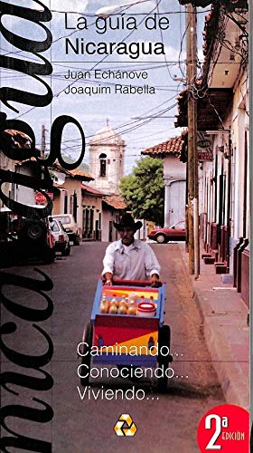 9789992457757: Guia de Nicaragua: caminando, conociendo, viviendo