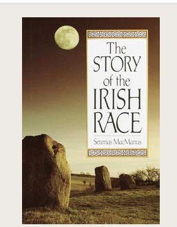 9789992469057: The Story of the Irish Race: A Popular History of Ireland