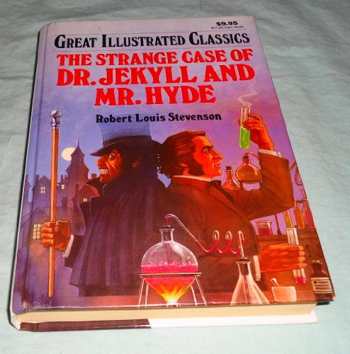 Stock image for The Strange Case of Dr. Jekyll and Mr. Hyde (Great Illustrated Classics) for sale by HPB-Emerald