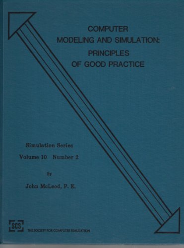 Beispielbild fr Computer Modeling and Simulation: Principles of Good Practice zum Verkauf von SUNSET BOOKS