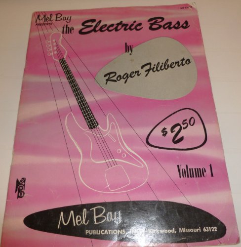 Stock image for Mel Bay Presents the Electric Bass for sale by HPB-Ruby