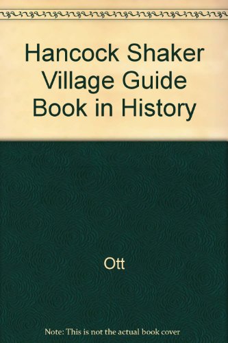 Imagen de archivo de Hancock Shaker Village: a guidebook and history a la venta por Wonder Book