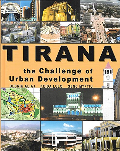 Beispielbild fr Tirana the Challenge of Urban Development zum Verkauf von Wonder Book