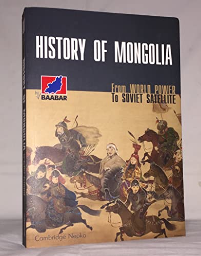 HISTORY OF MONGOLIA. Translated by D. Suhjargalmaa, S. Burenbayar, H. Hulan and N. Tuya. Edited by C. Kaplonski. - Baabar (Batbayar Bat-Erdene)