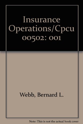 Insurance Operations/Cpcu 00502 (9789992953075) by Bernard L. Webb; B. Dashzeveg