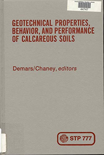 Stock image for Geotechnical Properties, Behavior, and Performance of Calcareous Soils for sale by Rye Berry Books