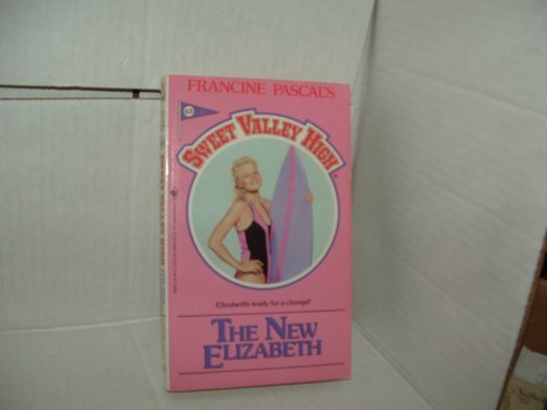 9789992989685: THE NEW ELIZABETH (SWEET VALLEY HIGH)