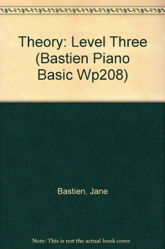 9789993005407: Theory: Level Three (Bastien Piano Basic Wp208)