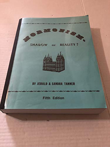 9789993074434: Mormonism Shadow or Reality