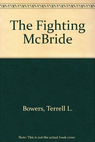 Stock image for The Fighting McBride for sale by ThriftBooks-Dallas