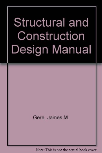 Imagen de archivo de Structural and Construction Design Manual Gere, James M. a la venta por CONTINENTAL MEDIA & BEYOND