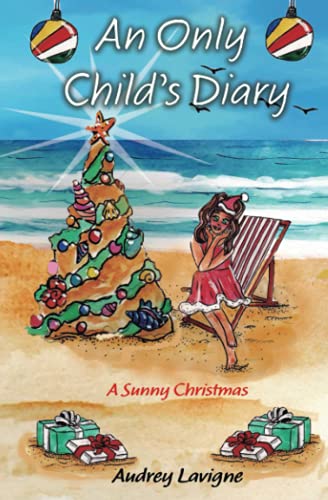 

An Only Child's Diary; A Sunny Christmas: A middle grade graphic novel for girls 9-12