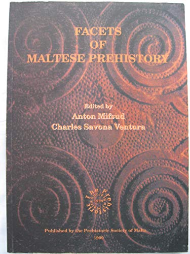 Stock image for Facets of Maltese prehistory. for sale by Antiquariat Luechinger