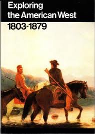 Exploring the American West, 1803-1879 (9789993236443) by Division Of Publications National Park Service