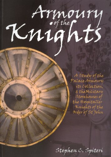 9789993239451: Armoury of the Knights: A Study of the Palace Armoury, Its Collection, and the Military Storehouses of the Hospitaller Knights of the Order of St. John