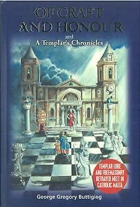 Stock image for Of Craft and Honour: And a Templar's Chronicles for sale by WorldofBooks