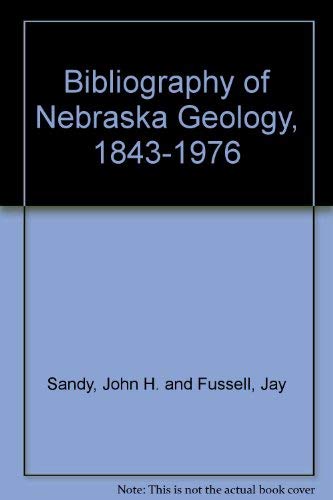 Imagen de archivo de Bibliography of Nebraska Geology, 1843-1976 a la venta por Better World Books