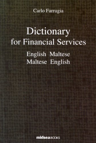 Beispielbild fr Dictionary for Financial Services: English-Maltese, Maltese-English zum Verkauf von Books From California