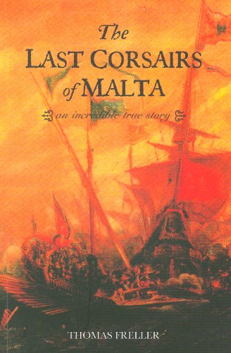 Stock image for The Last Corsairs of Malta for sale by More Than Words