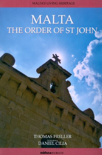 Stock image for Malta: The Order of St John (Maltas Living Heritage Series) for sale by Ergodebooks