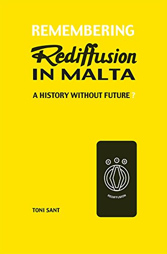 Imagen de archivo de Remembering Rediffusion In Malta: A History Without Future? a la venta por Revaluation Books