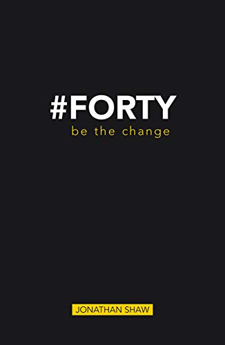 Stock image for #Forty: Be the change for sale by Books From California