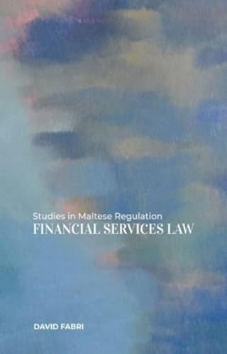 Imagen de archivo de Studies in Maltese Regulation: Financial Services Law a la venta por PBShop.store US