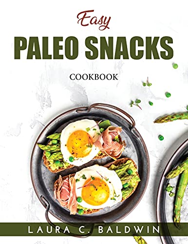 9789993282334: Easy Paleo Snacks: Cookbook