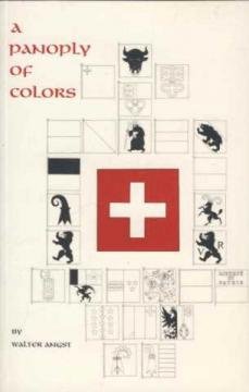 9789993300472: A panoply of colors: The cantonal banners of Switzerland and the Swiss national flag