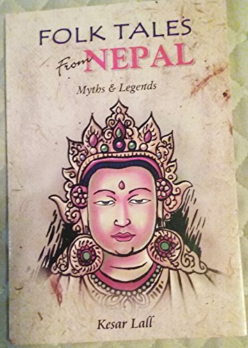 Beispielbild fr Folk Tales from Nepal- Myth's &amp; Legends zum Verkauf von Blackwell's