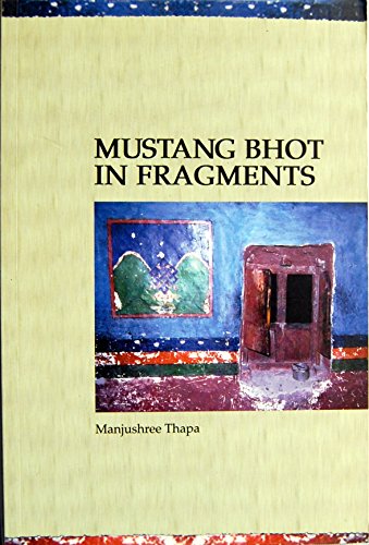 Imagen de archivo de Mustang Bhot in Fragments a la venta por Books Puddle