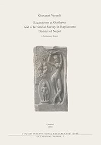 Imagen de archivo de Excavations at Gotihawa and a Territorial Survey in Kapilavastu District of Nepal a la venta por Books Puddle