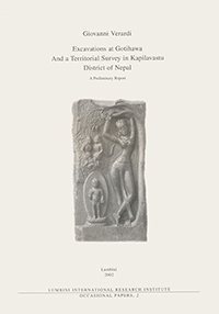 Stock image for Excavations at Gotihawa and a Territorial Survey in Kapilavastu District of Nepal for sale by Books Puddle