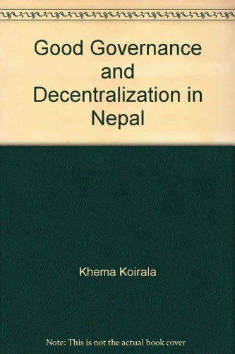 Stock image for Good governance and decentralization in Nepal for sale by Mispah books