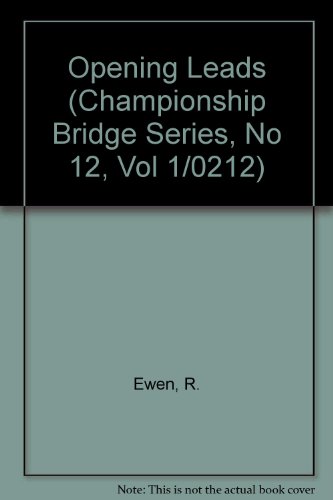 9789993342366: Opening Leads (Championship Bridge Series, No 12, Vol 1/0212)