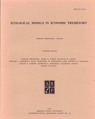 Beispielbild fr Ecological Models in Economic Prehistory (Anthropological Research Paper #29) zum Verkauf von Irish Booksellers