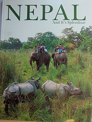 Stock image for Nepal and It's Splendour for sale by Yak and Yeti Books