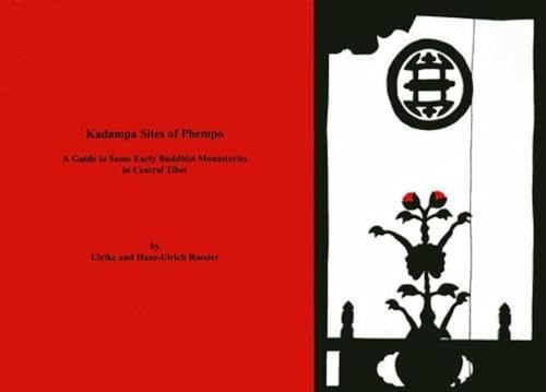 Stock image for Kadampa Sites of Phempo: A Guide to Some Early Buddhist Monasteries in Central Tibet for sale by Mispah books