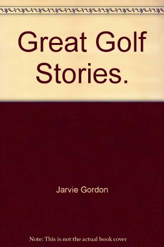 9789993384748: Great Golf Stories