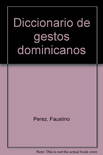 9789993401322: Diccionario de gestos dominicanos (Spanish Edition)