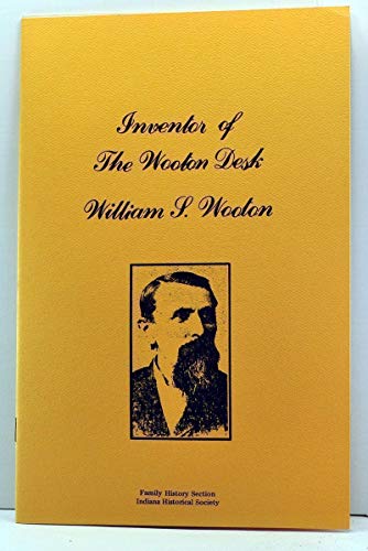 9789993414360: Inventor of the Wooton Desk : William S. Wooton
