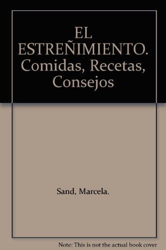 Stock image for EL ESTREIMIENTO. COMIDAS, RECETAS, CONSEJOS for sale by Libros Latinos