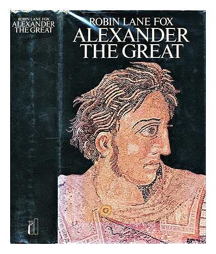 9789993440048: Alexander the Great [Hardcover] by Lane Fox, Robin